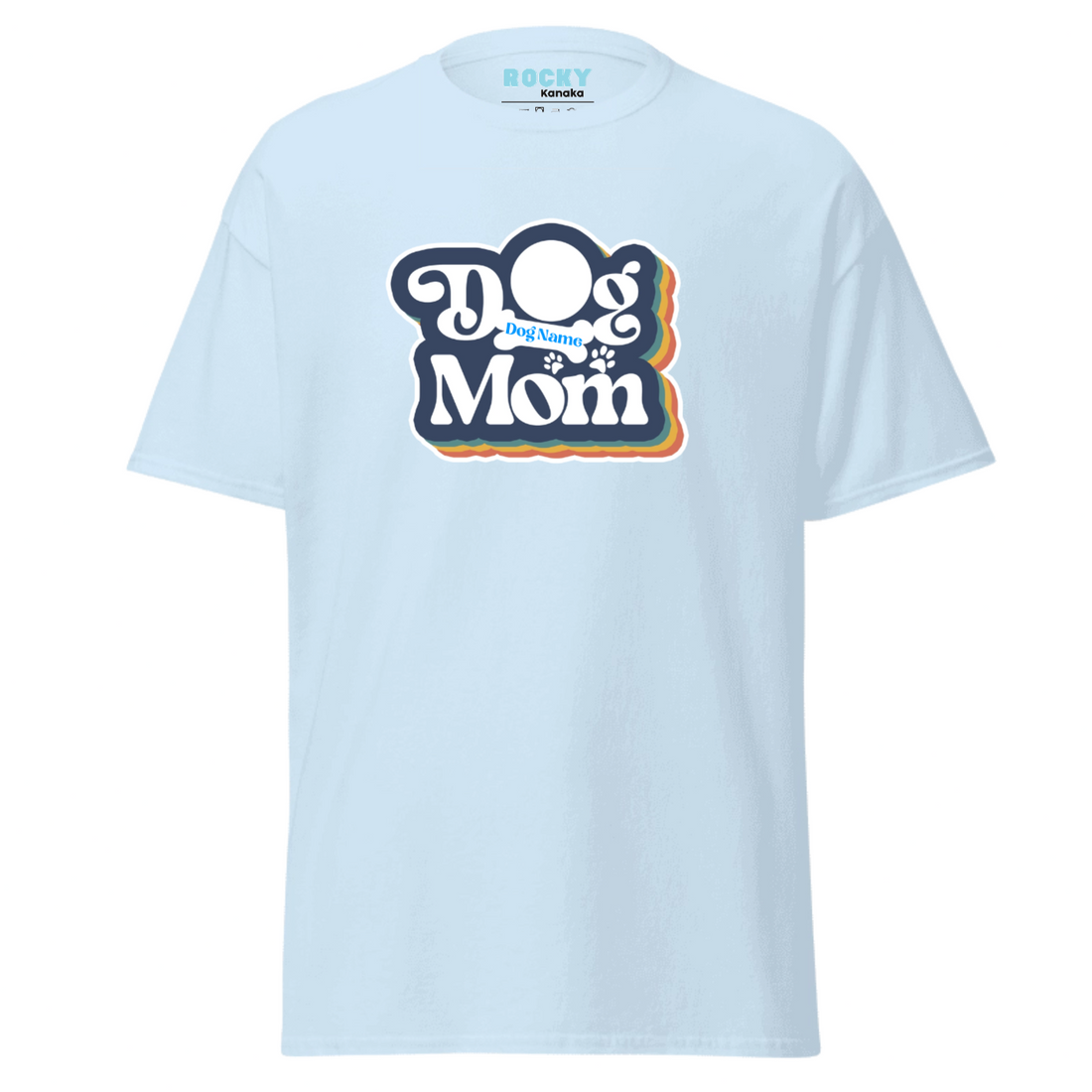 Dog Mom Customizable T-Shirt