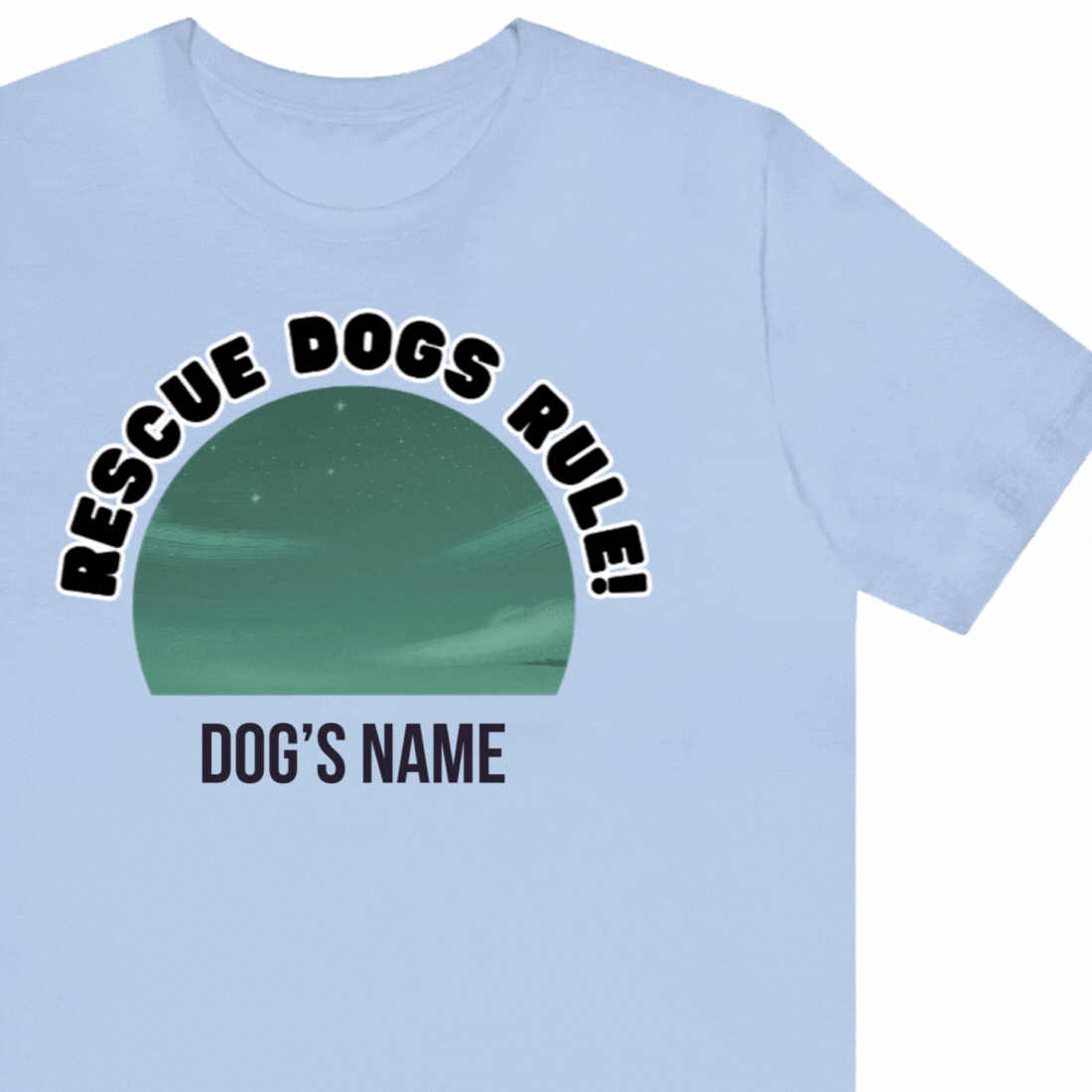 Rescue Dogs Rule – Customizable T-Shirt