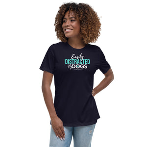 Easily Distracted by Dogs: Women's Relaxed T-Shirt teal